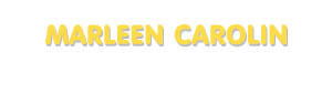 Der Vorname Marleen Carolin